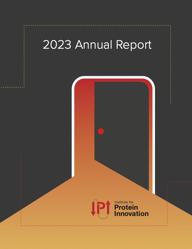 Cover featuring an opening door; 2023 Annual Report for the Institute for Protein Innovation.